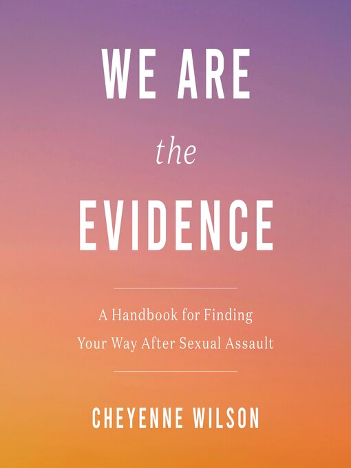 Title details for We Are the Evidence by Cheyenne Wilson - Available